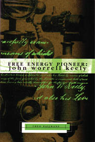 Theo Paijmans - Free Energy Pioneer: JW Keely